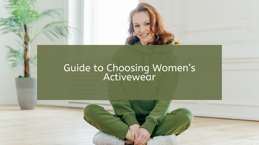 Guide to Choosing Women’s Activewear